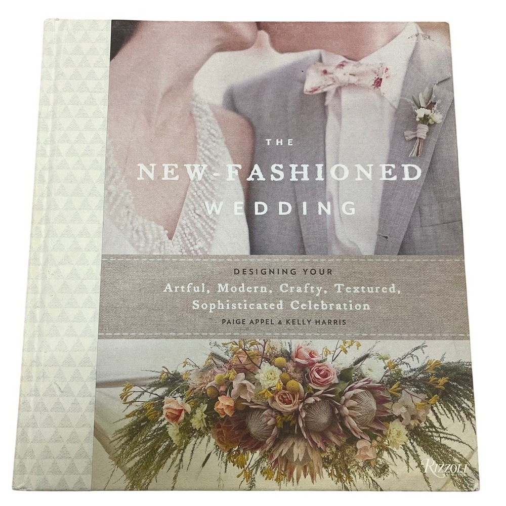 The New Fashioned Wedding Designing Your Artful Modern Crafty Celebration Book